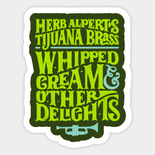 Herb Alpert's and the Tijuana Brass / Whipped Cream Sticker